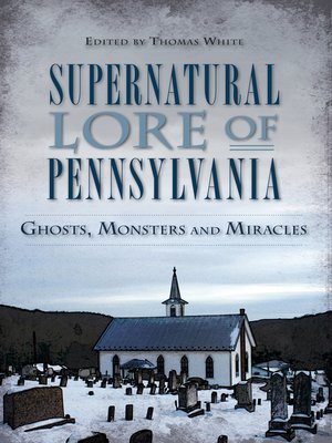 Supernatural Lore of Pennsylvania - ebook